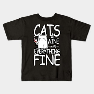 Cats and Wine Make Everything Fine Kids T-Shirt